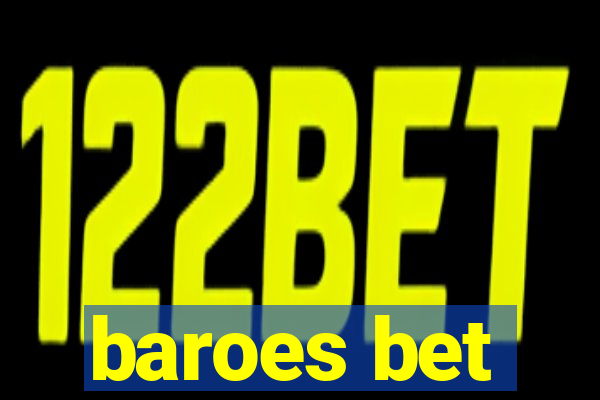 baroes bet